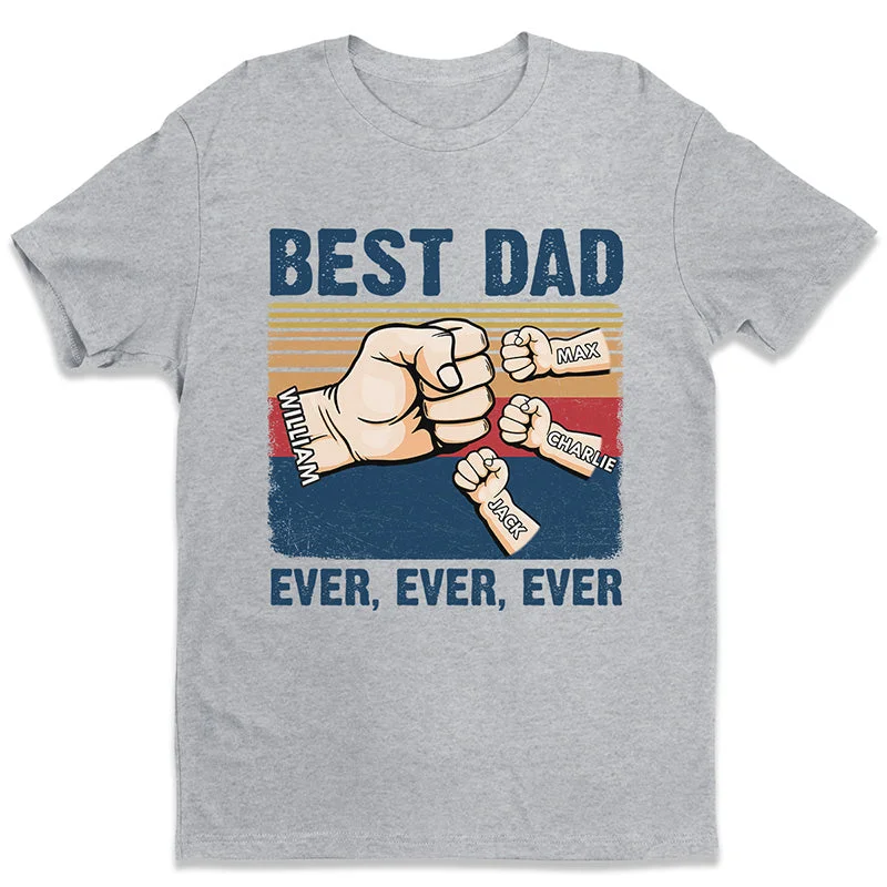 Dad, No One Better Than You - Family Personalized Custom Unisex T-shirt, Hoodie, Sweatshirt - Father's Day, Birthday Gift For Dad