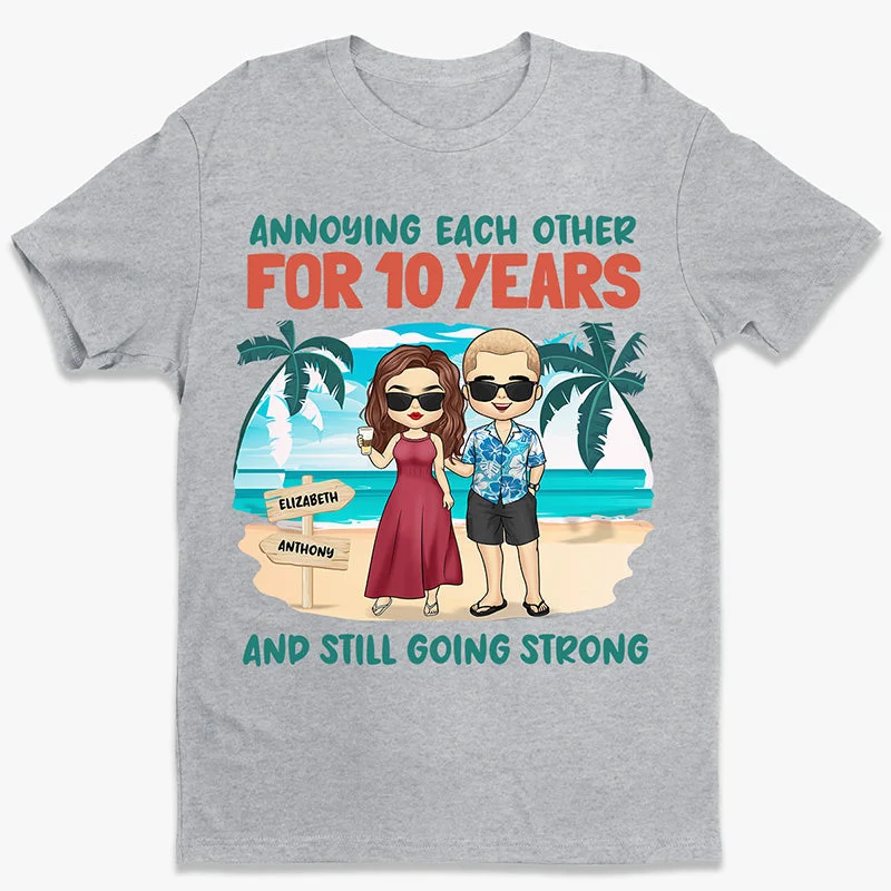 Happily Annoying Each Other For Years & Still Going Strong - Couple Personalized Custom Unisex T-shirt, Hoodie, Sweatshirt - Summer Vacation, Gift For Husband Wife, Anniversary