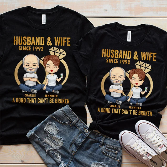 Husband Wife A Bond That Can't Be Broken - Personalized Matching Couple T-Shirt - Gift For Couple, Husband Wife, Anniversary, Engagement, Wedding, Marriage Gift