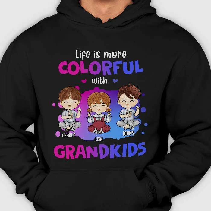 Life Is More Colorful With Grandkids - Gift For Grandparents, Personalized Unisex T-Shirt, Hoodie