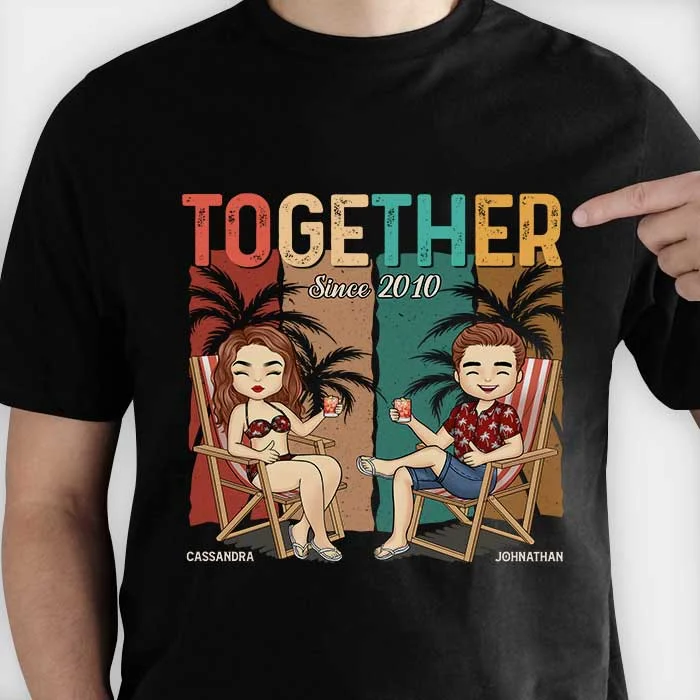 We've Been Together Since - Personalized Unisex T-Shirt, Hoodie, Sweatshirt - Gift For Couple, Husband Wife, Anniversary, Engagement, Wedding, Marriage Gift